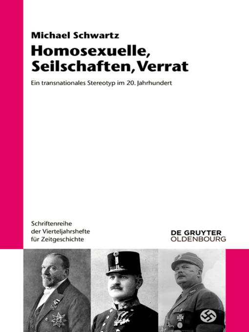 Title details for Homosexuelle, Seilschaften, Verrat by Michael Schwartz - Available